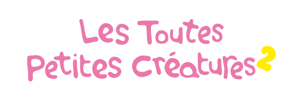 Titre Les Toutes Petites Créatures 2